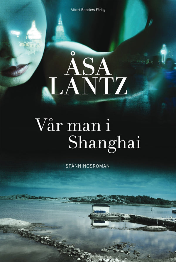 Vår man i Shanghai – E-bok – Laddas ner-Digitala böcker-Axiell-peaceofhome.se