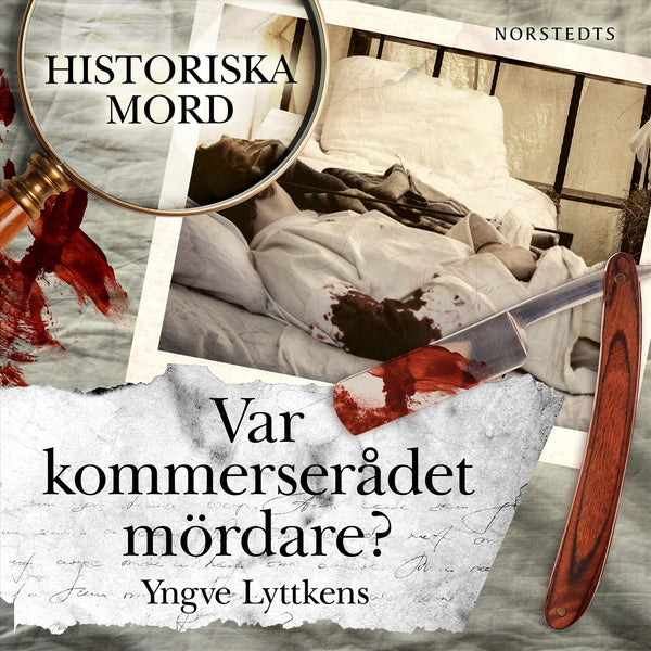 Var kommerserådet mördare?: Carl Martin Lundgren : Historiska mord del 8 – Ljudbok – Laddas ner-Digitala böcker-Axiell-peaceofhome.se