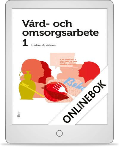 Vård- och omsorgsarbete 1 Digitalbok (12 mån)-Digitala böcker-Liber-peaceofhome.se