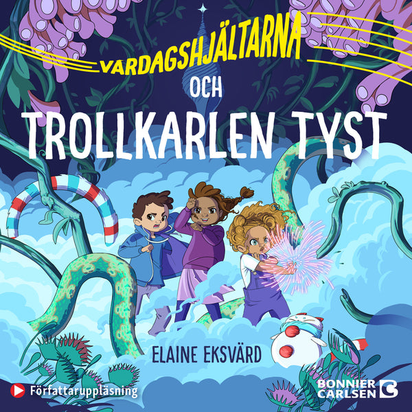 Vardagshjältarna och Trollkarlen Tyst – Ljudbok – Laddas ner