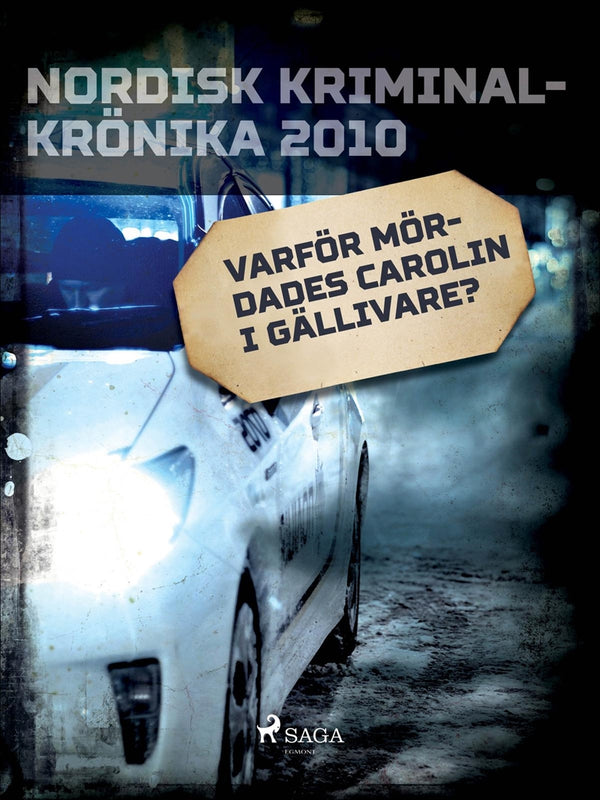 Varför mördades Carolin i Gällivare? – E-bok – Laddas ner-Digitala böcker-Axiell-peaceofhome.se