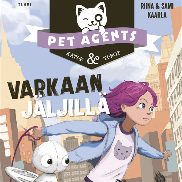 Varkaan jäljillä. Pet Agents 2 – Ljudbok – Laddas ner-Digitala böcker-Axiell-peaceofhome.se