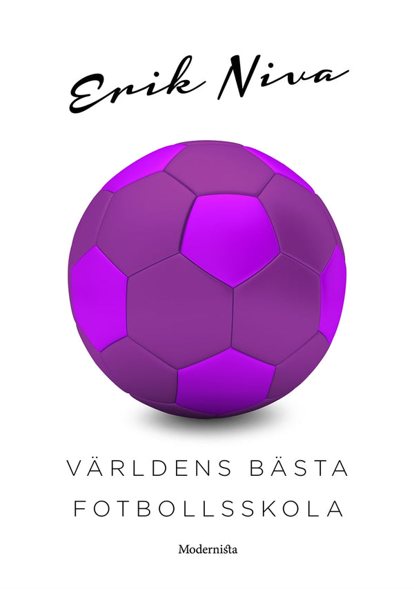 Världens bästa fotbollsskola – E-bok – Laddas ner-Digitala böcker-Axiell-peaceofhome.se