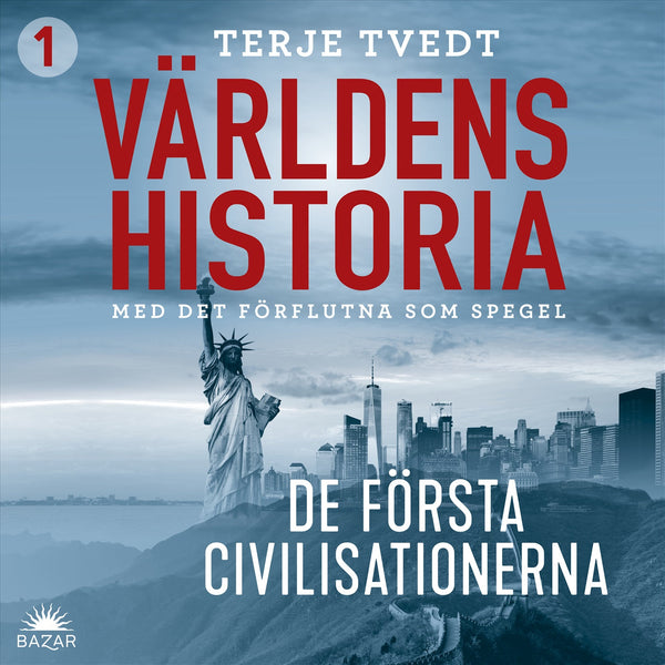 Världens historia: Del 1 – De första civilisationerna – Ljudbok – Laddas ner