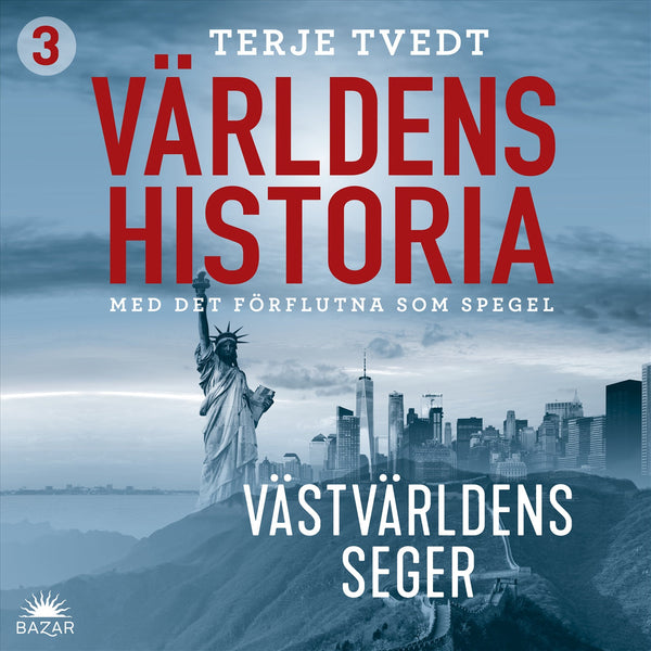 Världens historia: Del 3 – Västvärldens seger – Ljudbok – Laddas ner