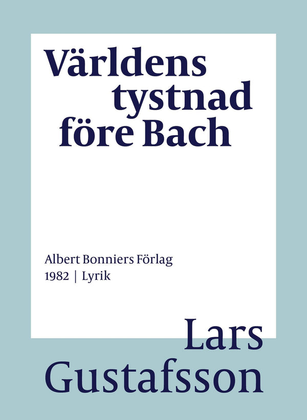 Världens tystnad före Bach : dikter – E-bok – Laddas ner-Digitala böcker-Axiell-peaceofhome.se