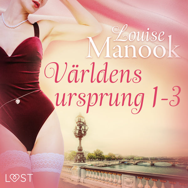 Världens ursprung 1-3 - erotisk serie – Ljudbok – Laddas ner-Digitala böcker-Axiell-peaceofhome.se