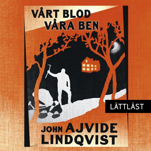 Vårt blod, våra ben (lättläst) – Ljudbok – Laddas ner-Digitala böcker-Axiell-peaceofhome.se