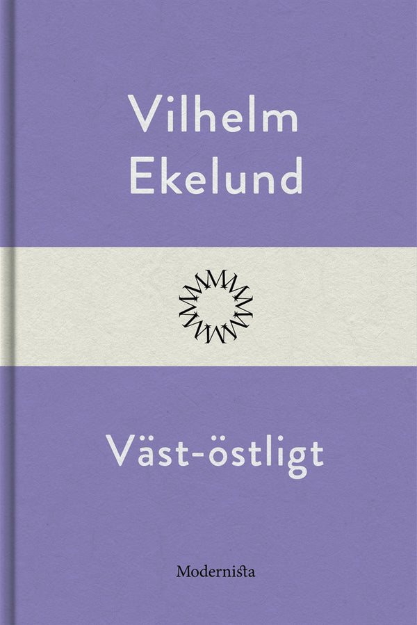 Väst-östligt – E-bok – Laddas ner-Digitala böcker-Axiell-peaceofhome.se