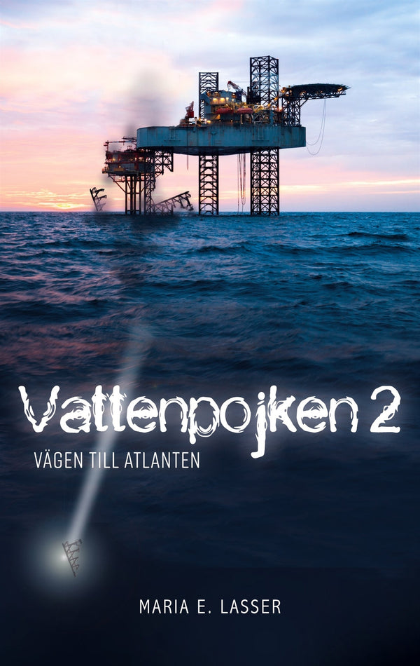 Vattenpojken 2: Vägen till Atlanten – E-bok – Laddas ner-Digitala böcker-Axiell-peaceofhome.se