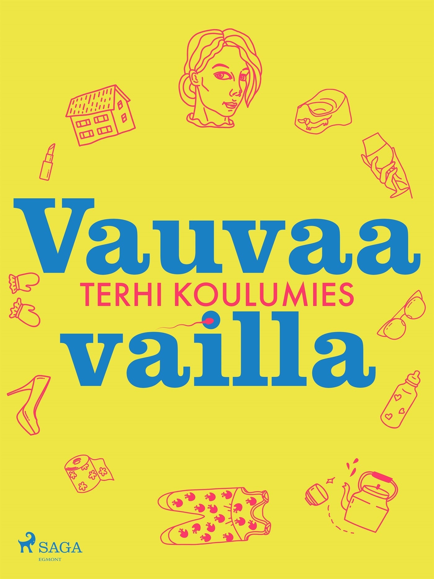 Vauvaa vailla – E-bok – Laddas ner-Digitala böcker-Axiell-peaceofhome.se