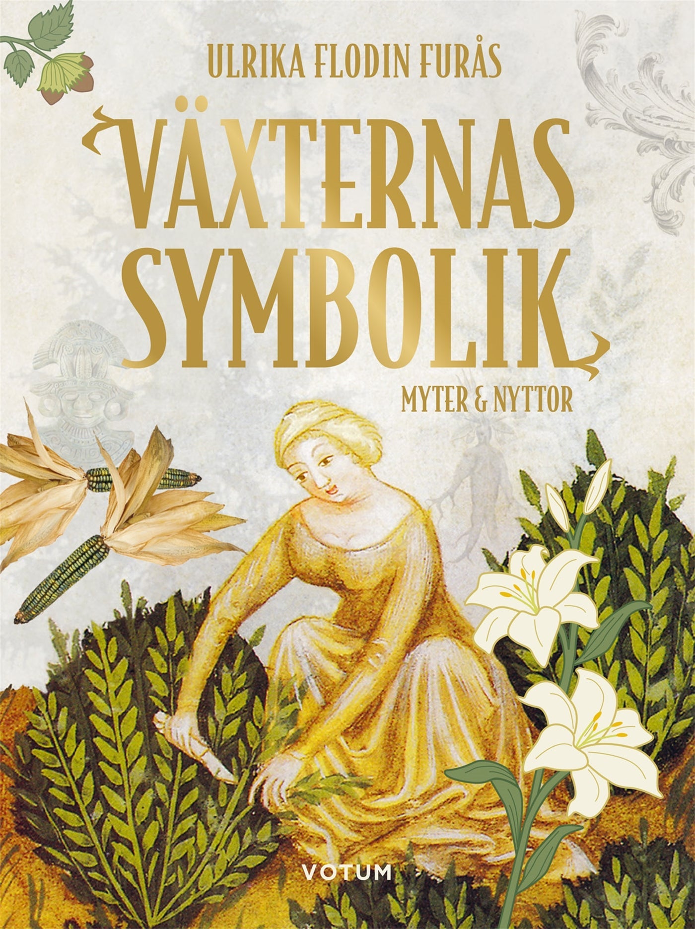 Växternas symbolik : myter & nyttor – E-bok – Laddas ner-Digitala böcker-Axiell-peaceofhome.se