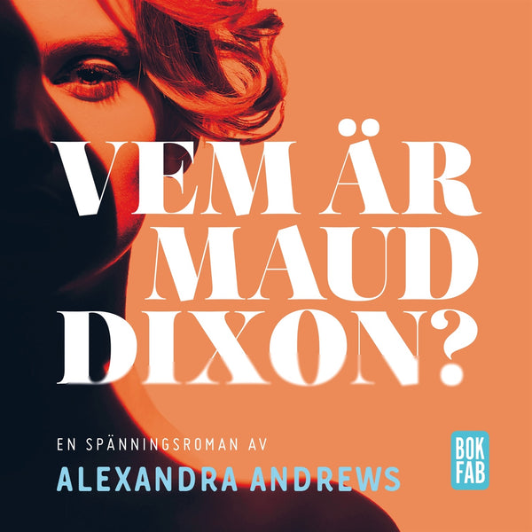 Vem är Maud Dixon? – Ljudbok – Laddas ner-Digitala böcker-Axiell-peaceofhome.se