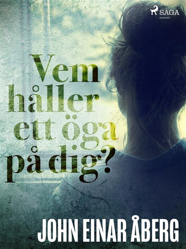 Vem håller ett öga på dig? – E-bok – Laddas ner-Digitala böcker-Axiell-peaceofhome.se