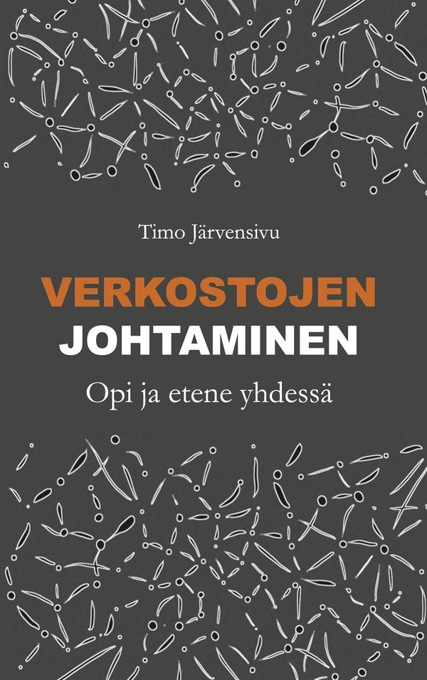 Verkostojen johtaminen: Opi ja etene yhdessä – E-bok – Laddas ner-Digitala böcker-Axiell-peaceofhome.se