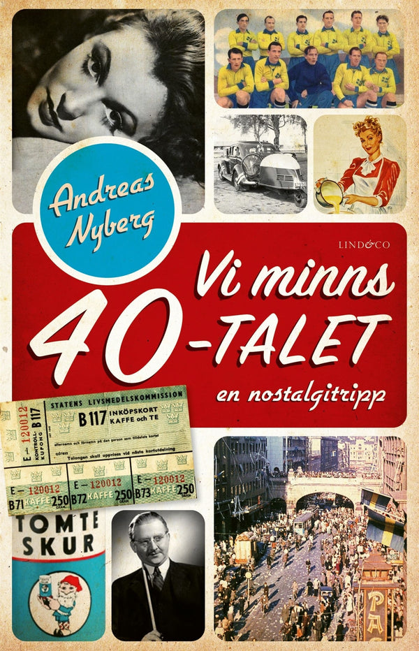 Vi minns 40-talet : en nostalgitripp – E-bok – Laddas ner-Digitala böcker-Axiell-peaceofhome.se