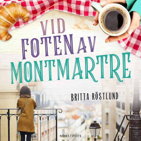 Vid foten av Montmartre – Ljudbok – Laddas ner-Digitala böcker-Axiell-peaceofhome.se