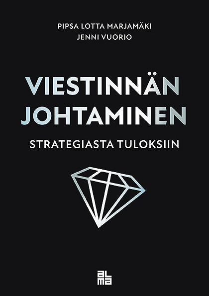 Viestinnän johtaminen strategiasta tuloksiin – E-bok – Laddas ner-Digitala böcker-Axiell-peaceofhome.se