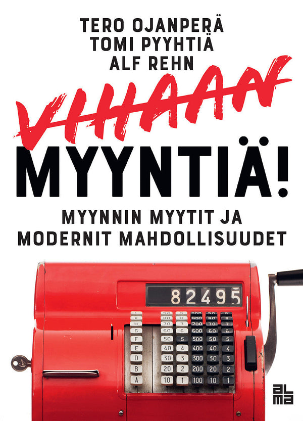 Vihaan myyntiä! – E-bok – Laddas ner-Digitala böcker-Axiell-peaceofhome.se