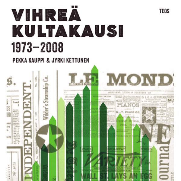 Vihreä kultakausi 1973-2008 – Ljudbok – Laddas ner-Digitala böcker-Axiell-peaceofhome.se