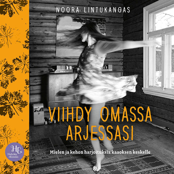 Viihdy omassa arjessasi – Ljudbok – Laddas ner-Digitala böcker-Axiell-peaceofhome.se