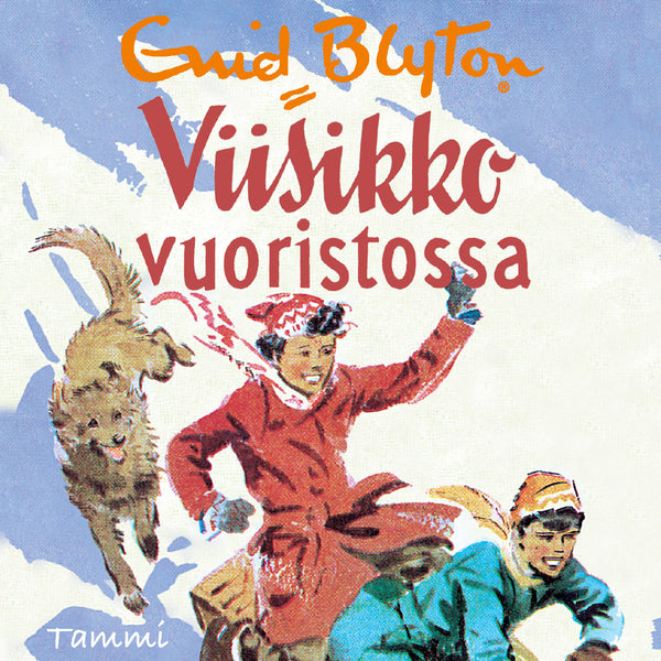 Viisikko vuoristossa – Ljudbok – Laddas ner-Digitala böcker-Axiell-peaceofhome.se