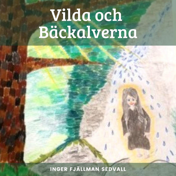 Vilda och Bäckalverna – Ljudbok – Laddas ner-Digitala böcker-Axiell-peaceofhome.se