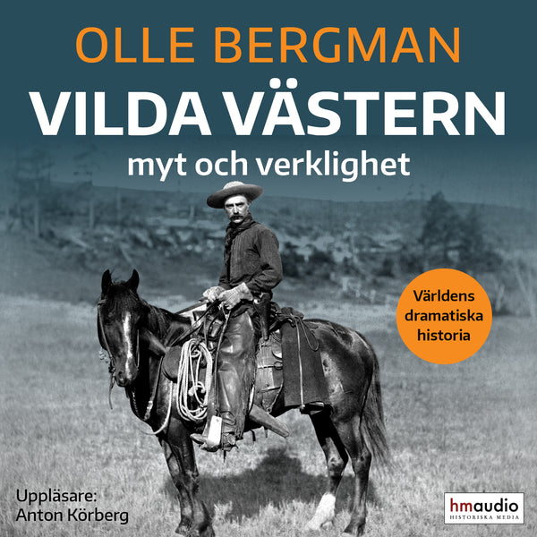 Vilda västern: myt och verklighet – Ljudbok – Laddas ner-Digitala böcker-Axiell-peaceofhome.se