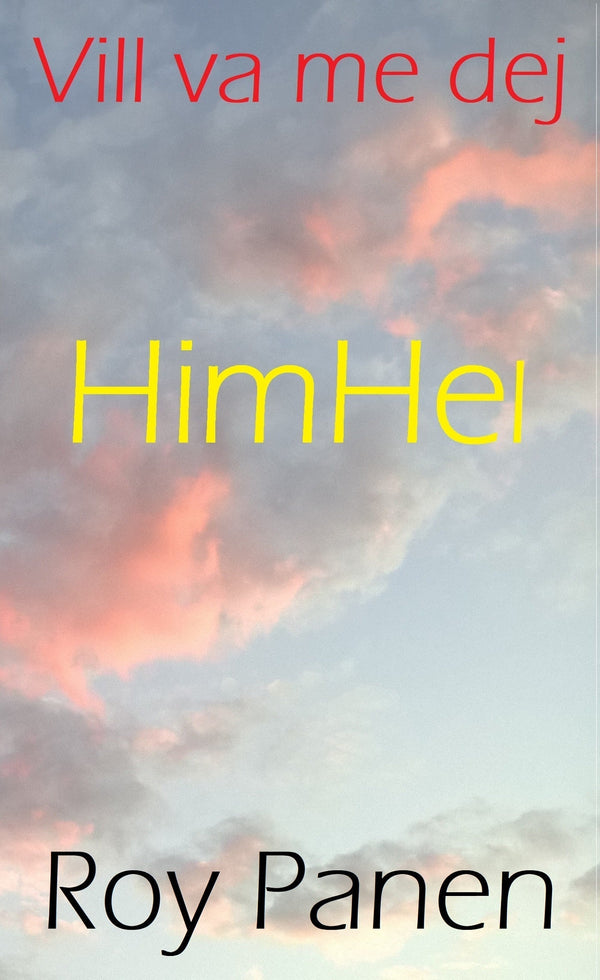 Vill va me dej : HimHel (thriller) – E-bok – Laddas ner-Digitala böcker-Axiell-peaceofhome.se
