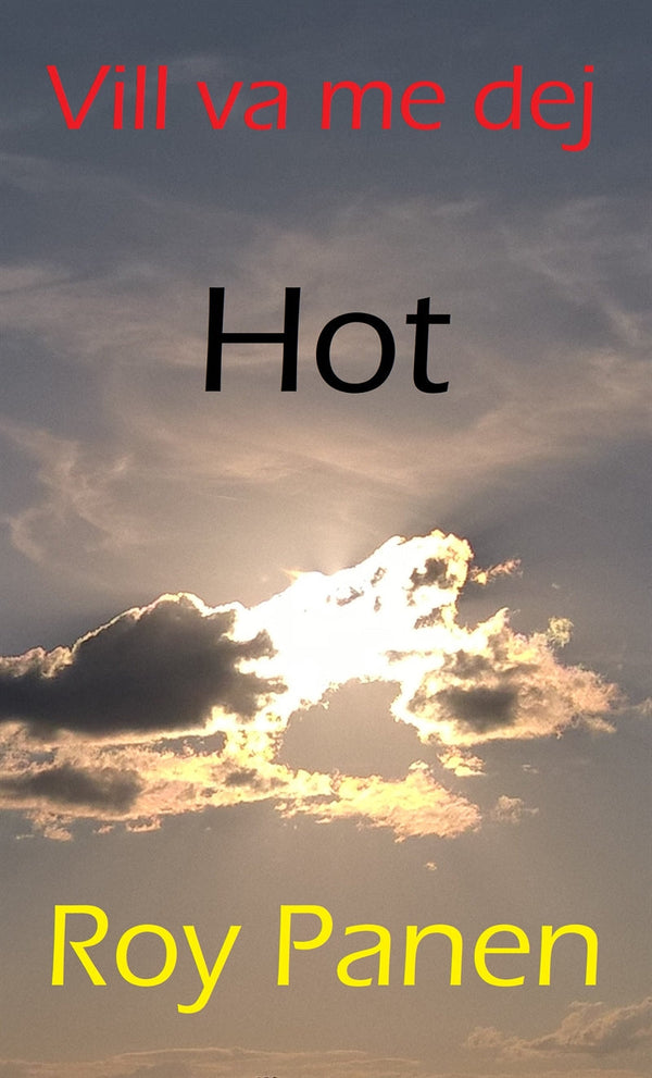 Vill va me dej : Hot (thriller) – E-bok – Laddas ner-Digitala böcker-Axiell-peaceofhome.se