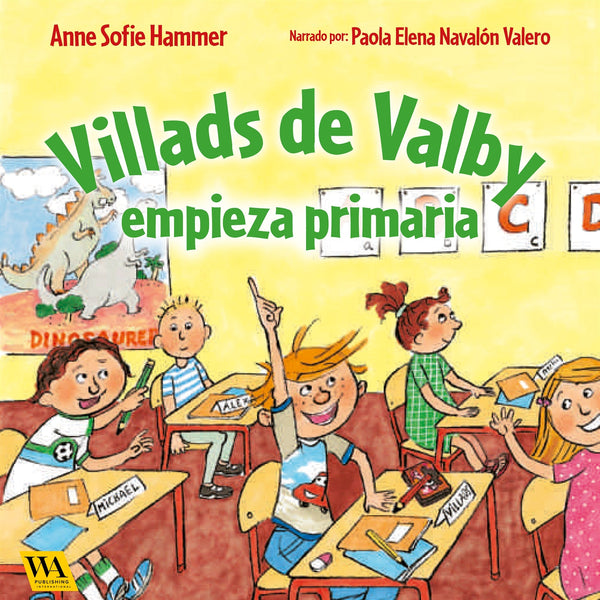Villads de Valby empieza primaria – Ljudbok – Laddas ner-Digitala böcker-Axiell-peaceofhome.se