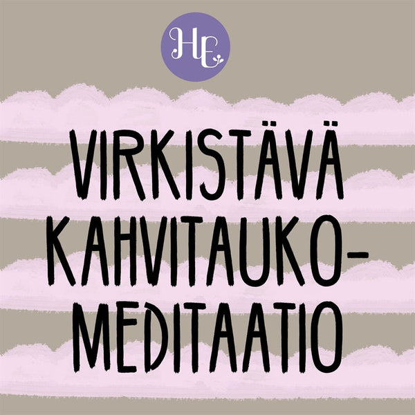 Virkistävä kahvitaukomeditaatio – Ljudbok – Laddas ner-Digitala böcker-Axiell-peaceofhome.se