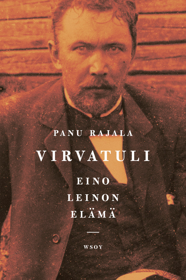 Virvatuli - Eino Leinon elämä – E-bok – Laddas ner-Digitala böcker-Axiell-peaceofhome.se