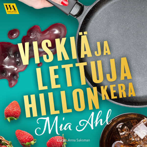 Viskiä ja lettuja hillon kera – Ljudbok – Laddas ner-Digitala böcker-Axiell-peaceofhome.se