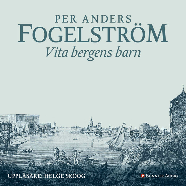 Vita bergens barn – Ljudbok – Laddas ner-Digitala böcker-Axiell-peaceofhome.se