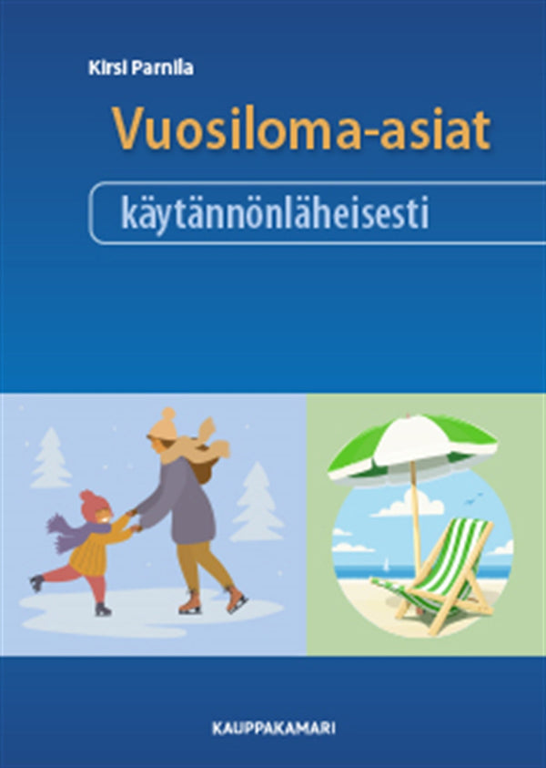 Vuosiloma-asiat käytännönläheisesti – E-bok – Laddas ner-Digitala böcker-Axiell-peaceofhome.se