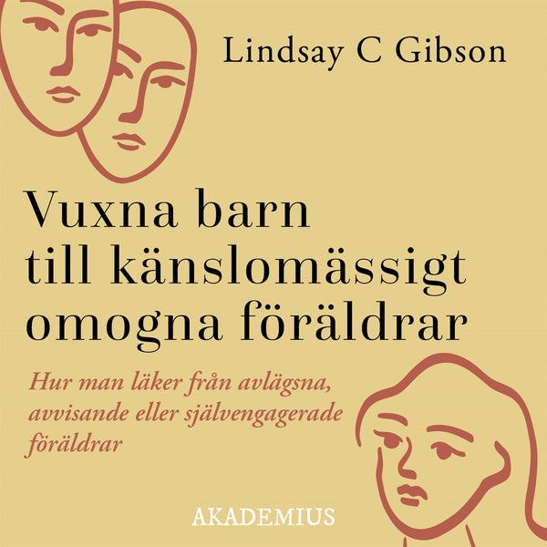 Vuxna barn till känslomässigt omogna föräldrar – Ljudbok – Laddas ner-Digitala böcker-Axiell-peaceofhome.se