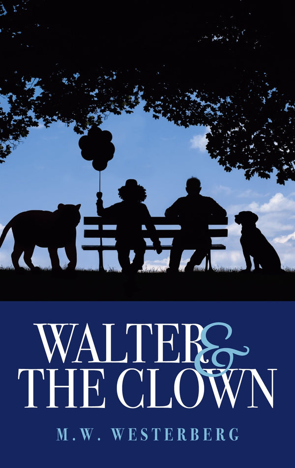 Walter and the Clown: Walter's saga book one – E-bok – Laddas ner-Digitala böcker-Axiell-peaceofhome.se