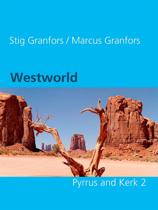 Westworld Pyrrus and Kerk 2 – E-bok – Laddas ner-Digitala böcker-Axiell-peaceofhome.se