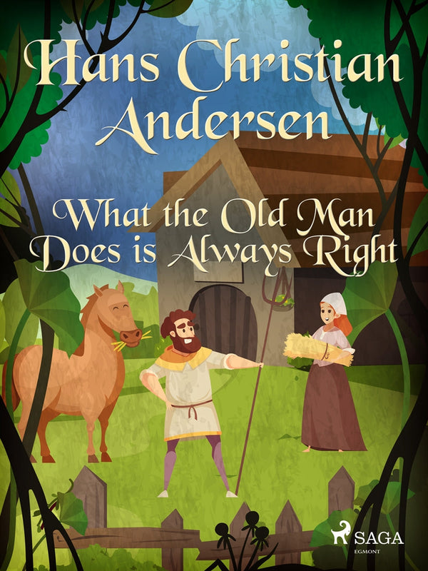 What the Old Man Does is Always Right – E-bok – Laddas ner-Digitala böcker-Axiell-peaceofhome.se