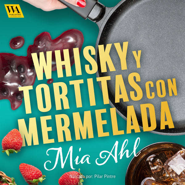 Whisky y tortitas con mermelada – Ljudbok – Laddas ner-Digitala böcker-Axiell-peaceofhome.se