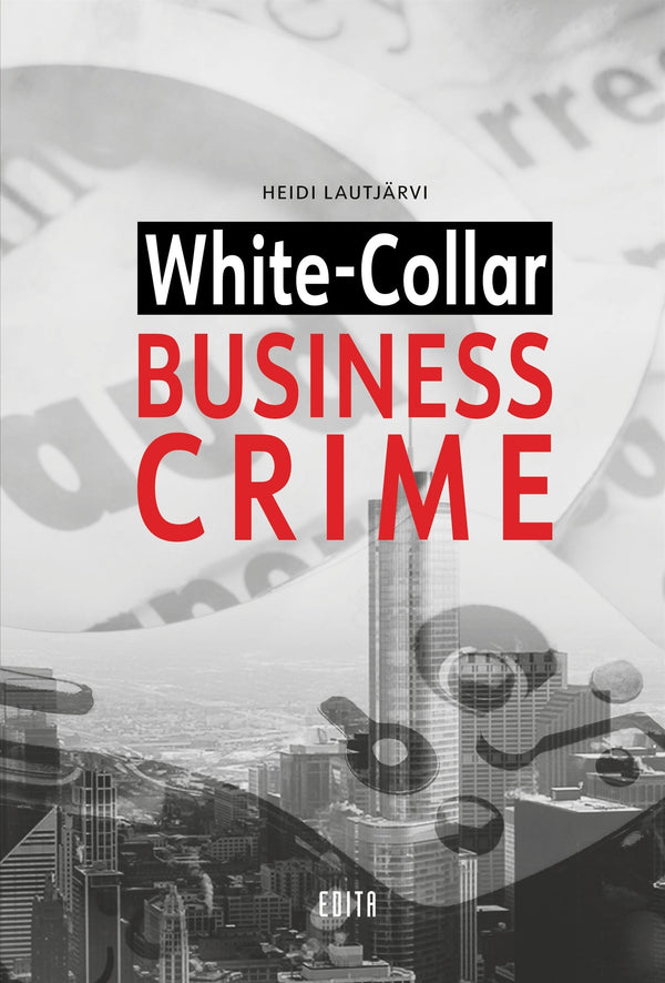 White-Collar Business Crime – E-bok – Laddas ner-Digitala böcker-Axiell-peaceofhome.se