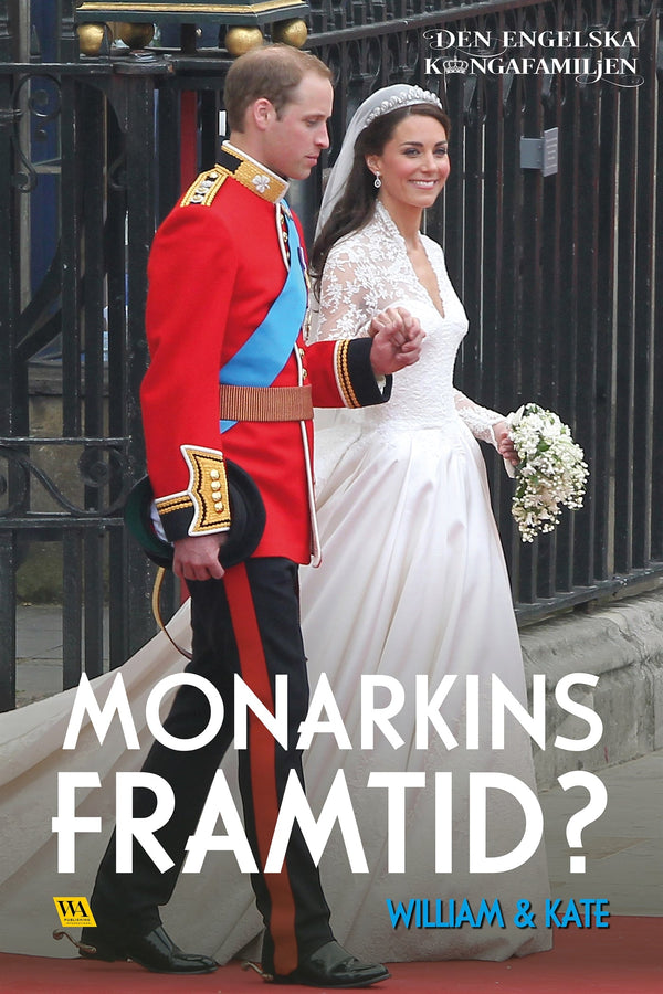 William & Kate – Monarkins framtid? – E-bok – Laddas ner-Digitala böcker-Axiell-peaceofhome.se