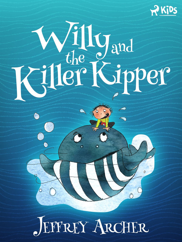 Willy and the Killer Kipper – E-bok – Laddas ner-Digitala böcker-Axiell-peaceofhome.se