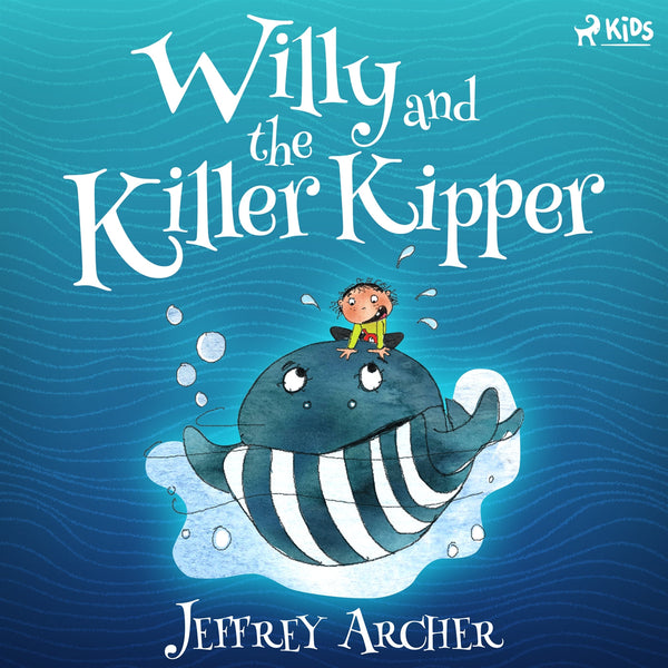 Willy and the Killer Kipper – Ljudbok – Laddas ner-Digitala böcker-Axiell-peaceofhome.se