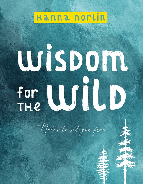 Wisdom for the wild – E-bok – Laddas ner-Digitala böcker-Axiell-peaceofhome.se