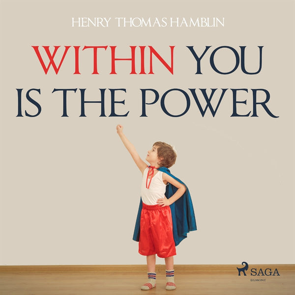 Within You Is The Power – Ljudbok – Laddas ner-Digitala böcker-Axiell-peaceofhome.se