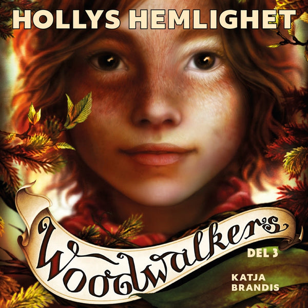 Woodwalkers del 3: Hollys hemlighet – Ljudbok – Laddas ner-Digitala böcker-Axiell-peaceofhome.se