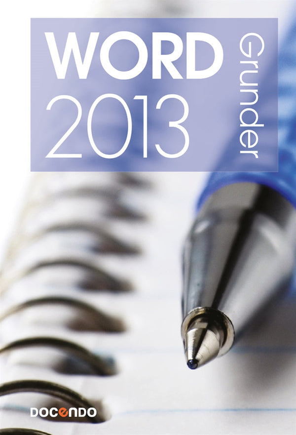 Word 2013 Grunder – E-bok – Laddas ner-Digitala böcker-Axiell-peaceofhome.se