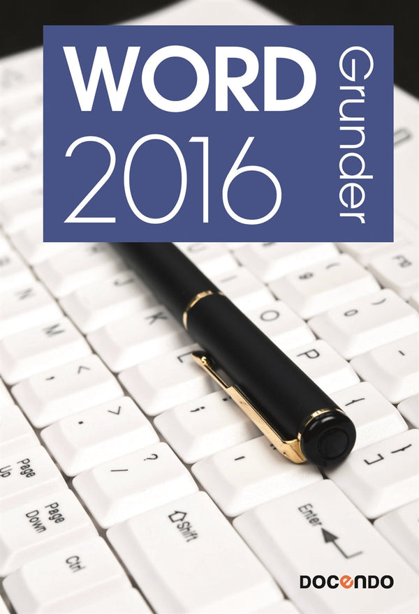 Word 2016 Grunder – E-bok – Laddas ner-Digitala böcker-Axiell-peaceofhome.se